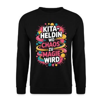 Daycare Heroine Where Chaos Becomes Magic Kindergarten Teacher - Unisex Sweatshirt - black - Front - Alina (178cm) & Michal (187cm)