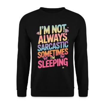 Lustiges Mädchenspruch Regenbogen Sarkasmus Shirt - Unisex Pullover - Schwarz - Vorne - Alina (178cm) & Michal (187cm)