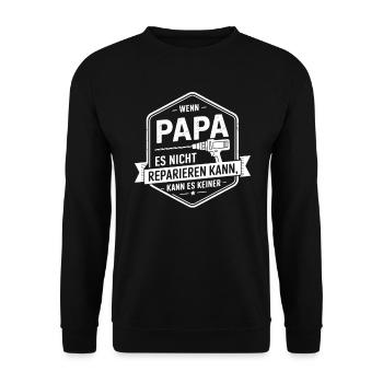 wenn Pappa es nicht reparieren kann kann es keiner - Unisex Pullover - Schwarz - Vorne - Alina (178cm) & Michal (187cm)