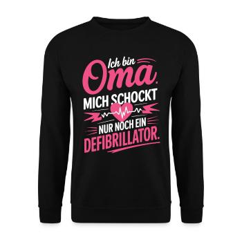 Ich bin Oma mich schockt nur noch ein Defi - Unisex Pullover - Schwarz - Vorne - Alina (178cm) & Michal (187cm)