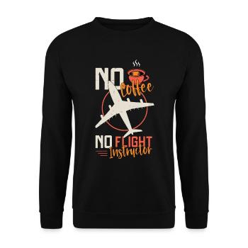 Flight Instructor No Coffee Aviation Coffee Lover - Unisex Sweatshirt - black - Front - Alina (178cm) & Michal (187cm)