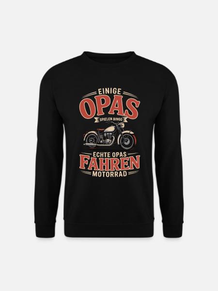 Echte Opas fahren Motorrad - Unisex Pullover - Schwarz