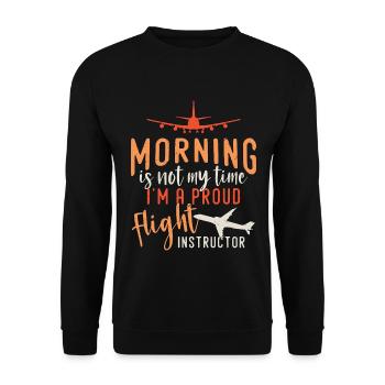 Flight Instructor Morning Is Not My Time Aviation - Unisex Sweatshirt - black - Front - Alina (178cm) & Michal (187cm)