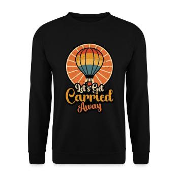Hot Air Ballooning Let's Get Carried Ballooning - Unisex Pullover - Schwarz - Vorne - Alina (178cm) & Michal (187cm)