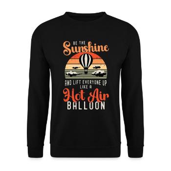 Hot Air Ballooning Be The Sunshine Balloon Pilot - Unisex Sweatshirt - black - Front - Alina (178cm) & Michal (187cm)