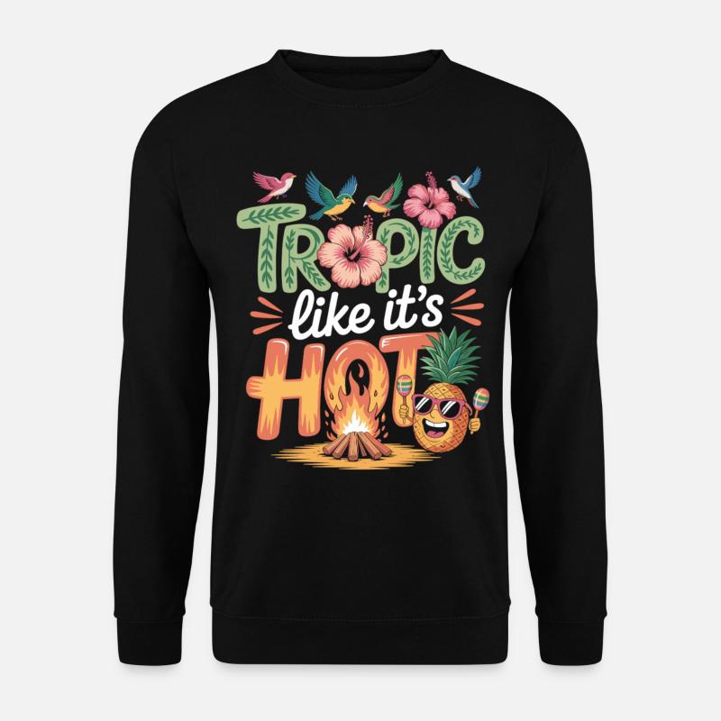 Tropique comme s’il faisait chaud - Sweat-shirt Unisexe - noir