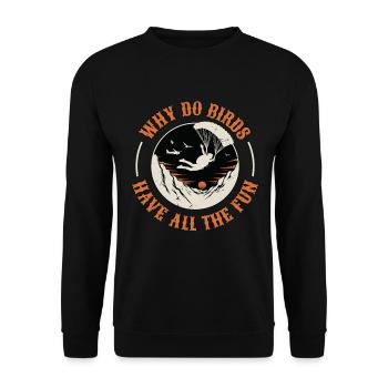 Parapente Pourquoi les oiseaux ont-ils tout le plaisir Parachutiste - Sweat-shirt Unisexe - noir - Devant - Alina (178cm) & Michal (187cm)