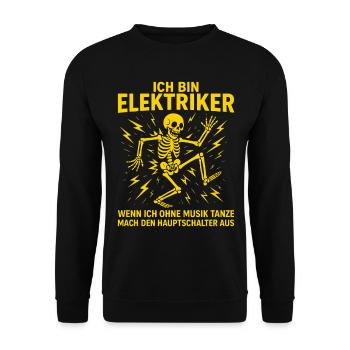 Elektriker Spruch Lustig, Ich bin Elektriker - Unisex Pullover - Schwarz - Vorne - Alina (178cm) & Michal (187cm)