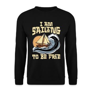 Sailing I Am Sailing To Be Free Boat Enthusiast - Unisex Pullover - Schwarz - Vorne - Alina (178cm) & Michal (187cm)