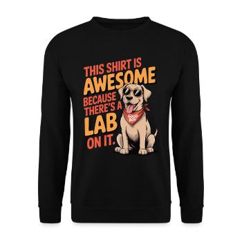 This is a awesome Lab shirt - Unisex Sweatshirt - black - Front - Alina (178cm) & Michal (187cm)