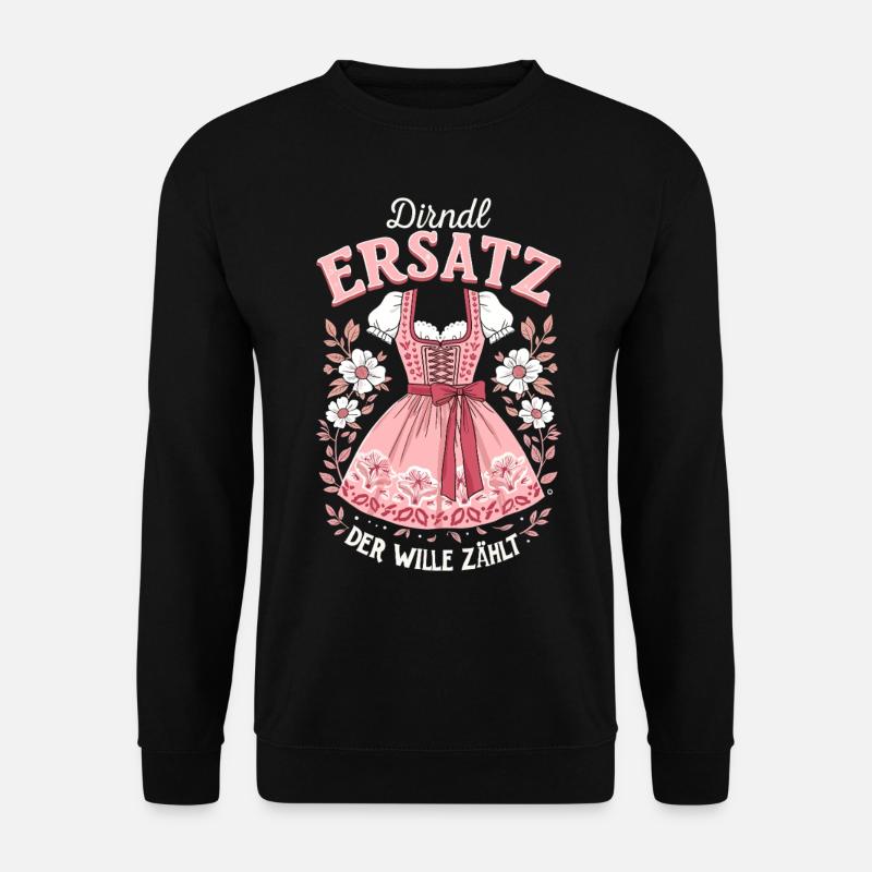 Ersatz Dirndl Trachtenshirt Ersatzdirndl Trachten - Unisex Pullover - Schwarz