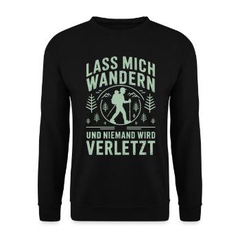 Lass mich wanden und niemand wied verletzt - Unisex Pullover - Schwarz - Vorne - Alina (178cm) & Michal (187cm)