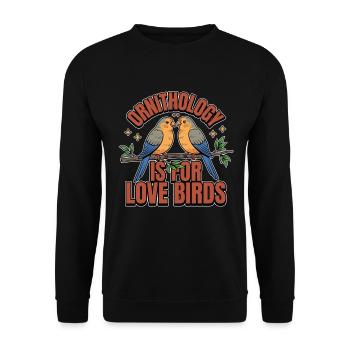 L’ornithologie est pour les tourtereaux Observation des oiseaux Zoologie - Sweat-shirt Unisexe - noir - Devant - Alina (178cm) & Michal (187cm)