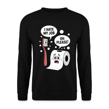 Funny bathroom saying humor - Unisex Sweatshirt - black - Front - Alina (178cm) & Michal (187cm)
