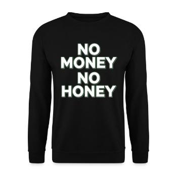 Pas d’argent pas de miel Ironique Argent Dire Fête - Sweat-shirt Unisexe - noir - Devant - Alina (178cm) & Michal (187cm)