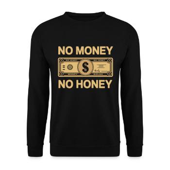 Pas d’argent pas de miel Ironique Argent Dire Fête - Sweat-shirt Unisexe - noir - Devant - Alina (178cm) & Michal (187cm)