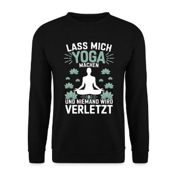 Lass mich Yoga machen und niemand wird verletzt - Unisex Pullover - Schwarz - Vorne - Alina (178cm) & Michal (187cm)