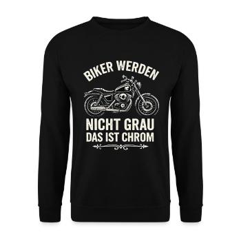 Les motards ne deviennent pas gris - c’est le chrome ! - Sweat-shirt Unisexe - noir - Devant - Alina (178cm) & Michal (187cm)