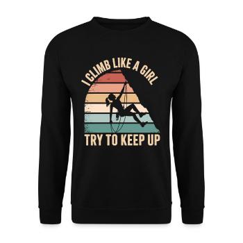 i climb like a girl try to keep up - Unisex Sweatshirt - black - Front - Alina (178cm) & Michal (187cm)