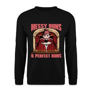 Ballet Messy Buns & Perfect Runs Dance Enthusiast - Unisex Sweatshirt - black - Front - Alina (178cm) & Michal (187cm)