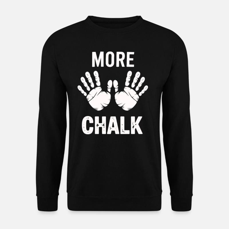More Chalk - Unisex Sweatshirt - black