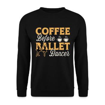 Ballet Dancer Coffee Dance Sport Coffee Lover - Unisex Sweatshirt - black - Front - Alina (178cm) & Michal (187cm)