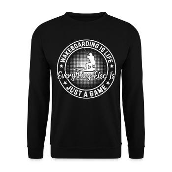 Wakeboarding is life, everything else is just a - Unisex Sweatshirt - black - Front - Alina (178cm) & Michal (187cm)
