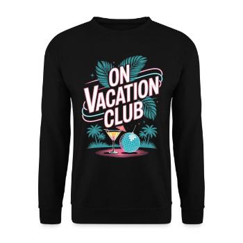 Vacation Club Summer Festival Vacation Beach Vacation - Unisex Sweatshirt - black - Front - Alina (178cm) & Michal (187cm)