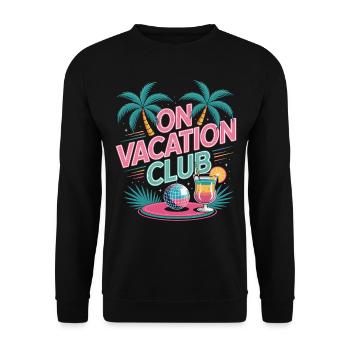 Vacation Club Summer Festival Vacation Beach Vacation - Unisex Sweatshirt - black - Front - Alina (178cm) & Michal (187cm)