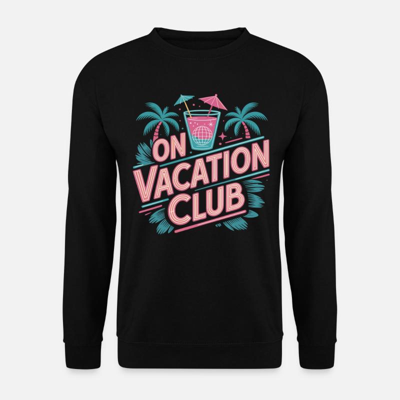 Vacation Club Sommer Festival Ferien Strand Urlaub - Unisex Pullover - Schwarz