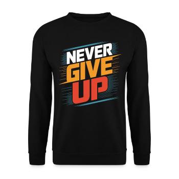 Motivation pur: Niemals aufgeben und weitermachen - Unisex Pullover - Schwarz - Vorne - Alina (178cm) & Michal (187cm)