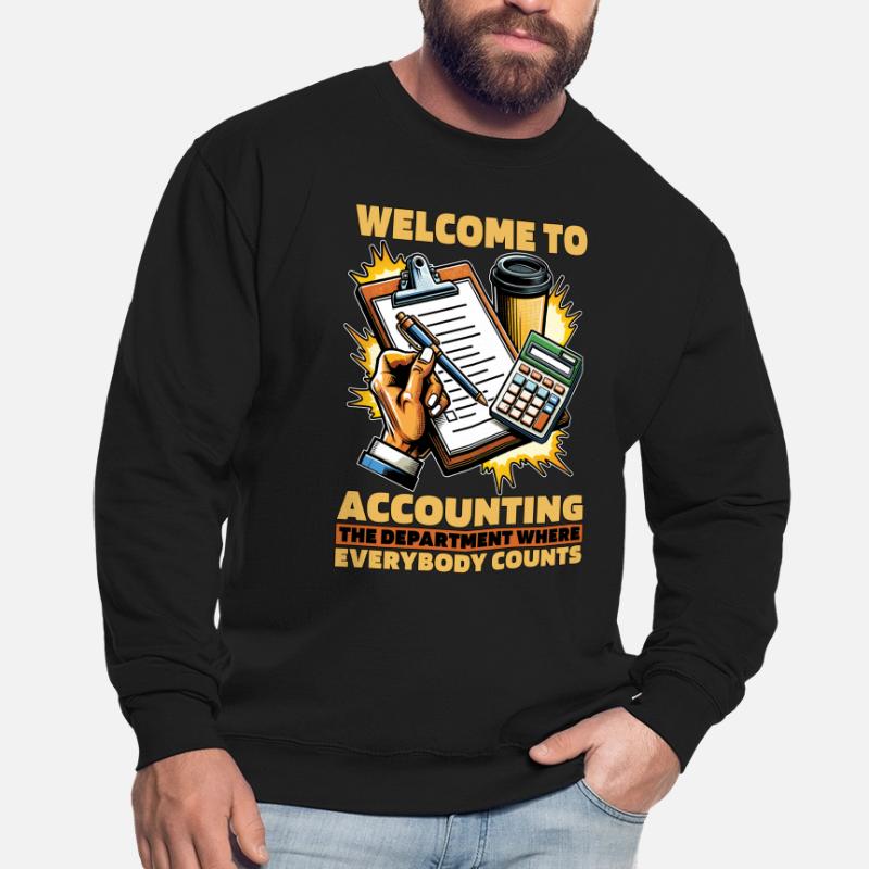 Comptabilité Bienvenue à la comptabilité Le comptable Sweat-shirt Unisexe