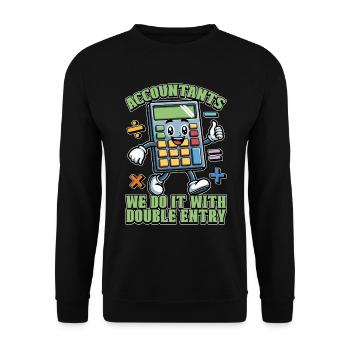 Accounting Accountants We Do It With Data Analysis - Unisex Sweatshirt - black - Front - Alina (178cm) & Michal (187cm)