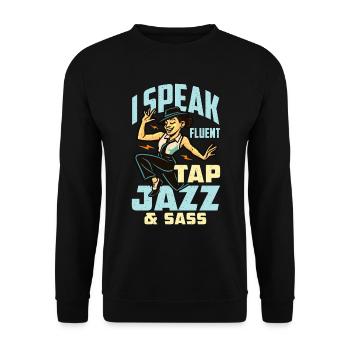 Dance Teacher I Speak Fluent Tap Dancing School - Unisex Sweatshirt - black - Front - Alina (178cm) & Michal (187cm)