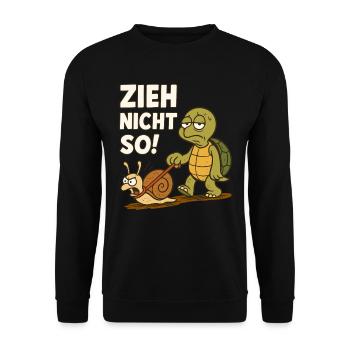 Zieh Nicht So Schildkröte Spruch Schnecke Wandern - Unisex Pullover - Schwarz - Vorne - Alina (178cm) & Michal (187cm)