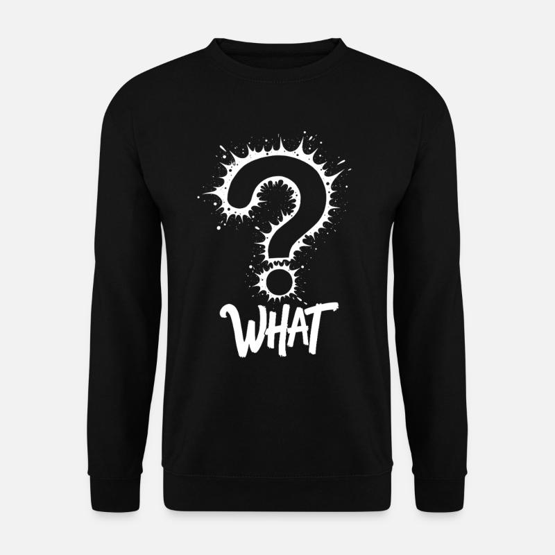 What Fragezeichen Splash - Unisex Pullover - Schwarz