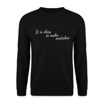 Mental Health Matters - It is okay to make - Unisex Sweatshirt - black - Front - Alina (178cm) & Michal (187cm)