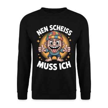 Freche Sprüche Shirt – Nen Scheiß Muss Ich Design - Unisex Pullover - Schwarz - Vorne - Alina (178cm) & Michal (187cm)