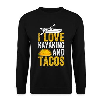 Funny Kayaking Kayaker - I love Kayaking and tacos - Unisex Sweatshirt - black - Front - Alina (178cm) & Michal (187cm)