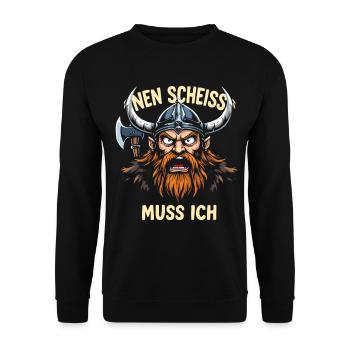 Wikinger Spruch Shirt – Nen Scheiß Muss Ich Design - Unisex Pullover - Schwarz - Vorne - Alina (178cm) & Michal (187cm)