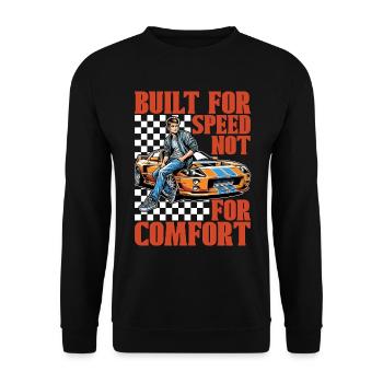 Car Racing Built For Speed Street Racing Lover - Unisex Sweatshirt - black - Front - Alina (178cm) & Michal (187cm)