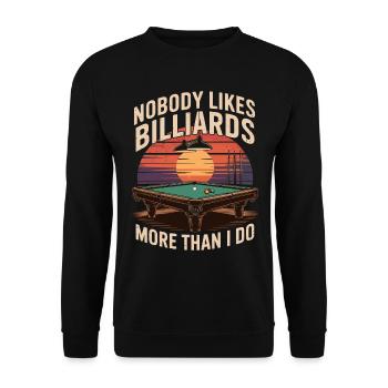 Personne n’aime le billard plus que moi - Sweat-shirt Unisexe - noir - Devant - Alina (178cm) & Michal (187cm)