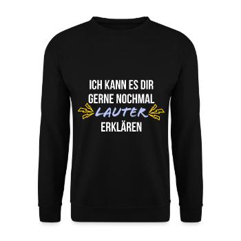 Ich kann es dir gerne nochmal lauter erklären - Unisex Pullover - Schwarz - Vorne - Alina (178cm) & Michal (187cm)