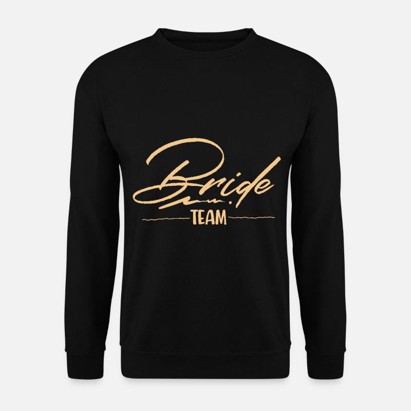 Team Bride - Unisex Sweatshirt - black