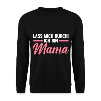 Lass mich durch ich bin Mama - Unisex Pullover - Schwarz - Vorne - Alina (178cm) & Michal (187cm)