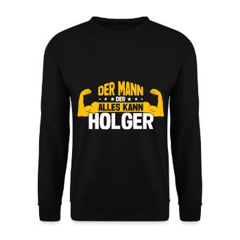 Holger Der Mann Der Alles Kann Vorname Holger - Unisex Pullover - Schwarz - Vorne - Alina (178cm) & Michal (187cm)