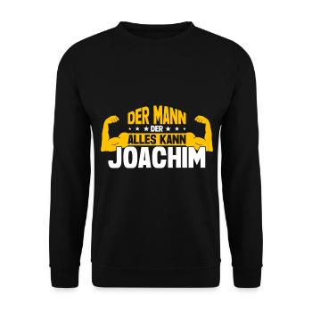 Joachim Der Mann Der Alles Kann VornameJoachim - Unisex Pullover - Schwarz - Vorne - Alina (178cm) & Michal (187cm)