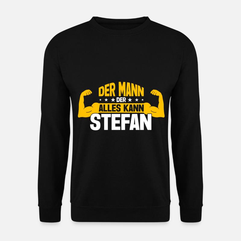 Stefan Der Mann Der Alles Kann Vorname Stefan - Unisex Pullover - Schwarz