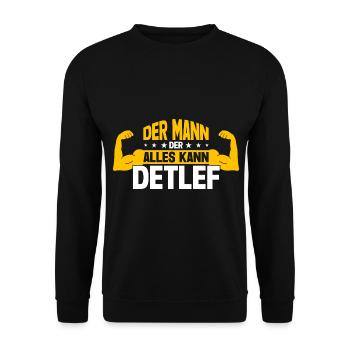Detlef Der Mann Der Alles Kann Vorname Detlef - Unisex Pullover - Schwarz - Vorne - Alina (178cm) & Michal (187cm)