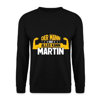Martin Der Mann Der Alles Kann Vorname Martin - Unisex Pullover - Schwarz - Vorne - Alina (178cm) & Michal (187cm)